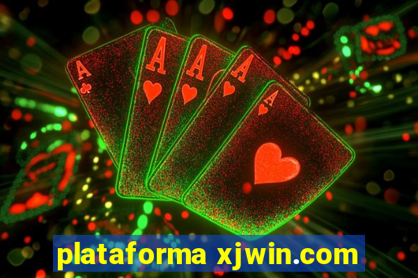 plataforma xjwin.com